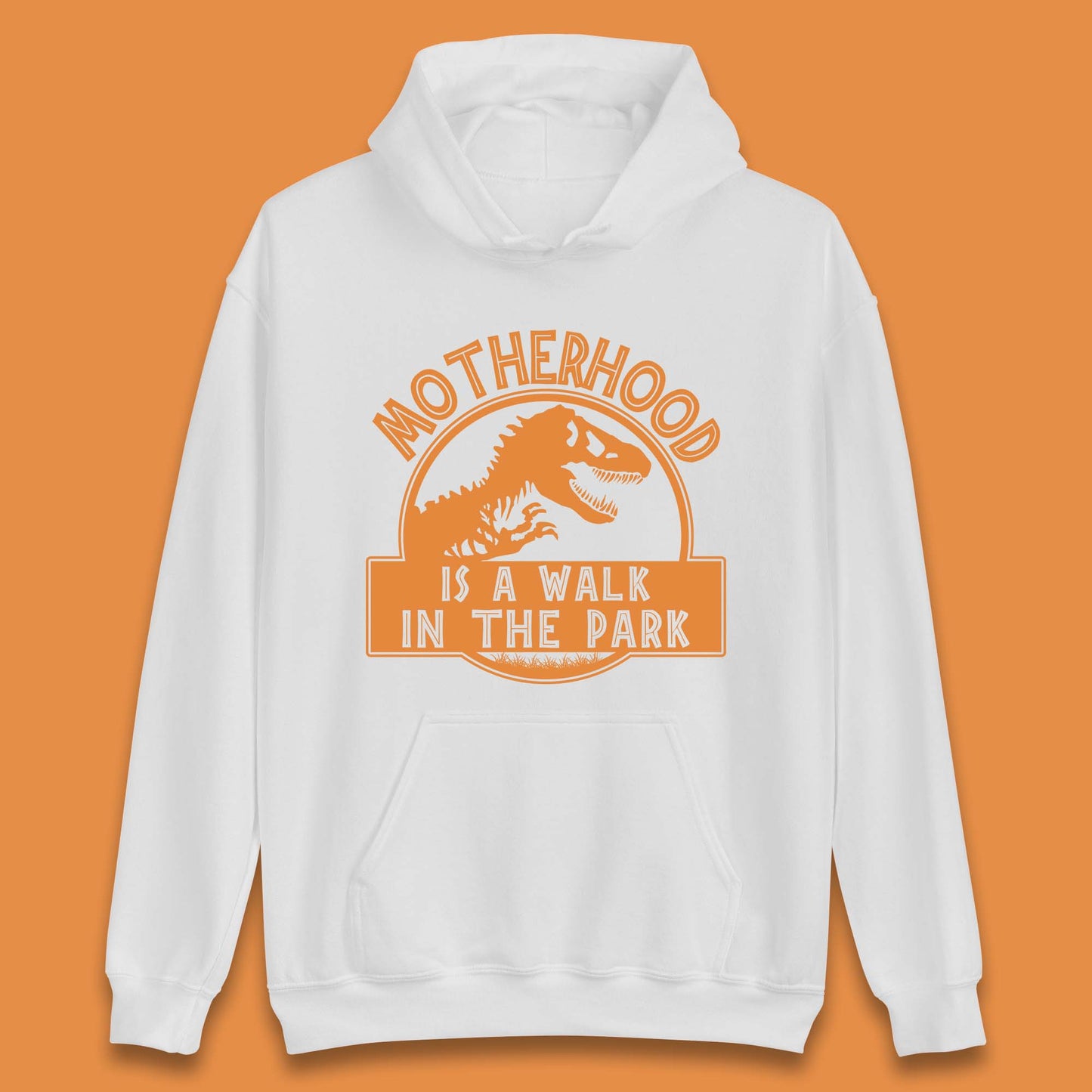 Motherhood is the Walk in the Park Unisex Hoodie