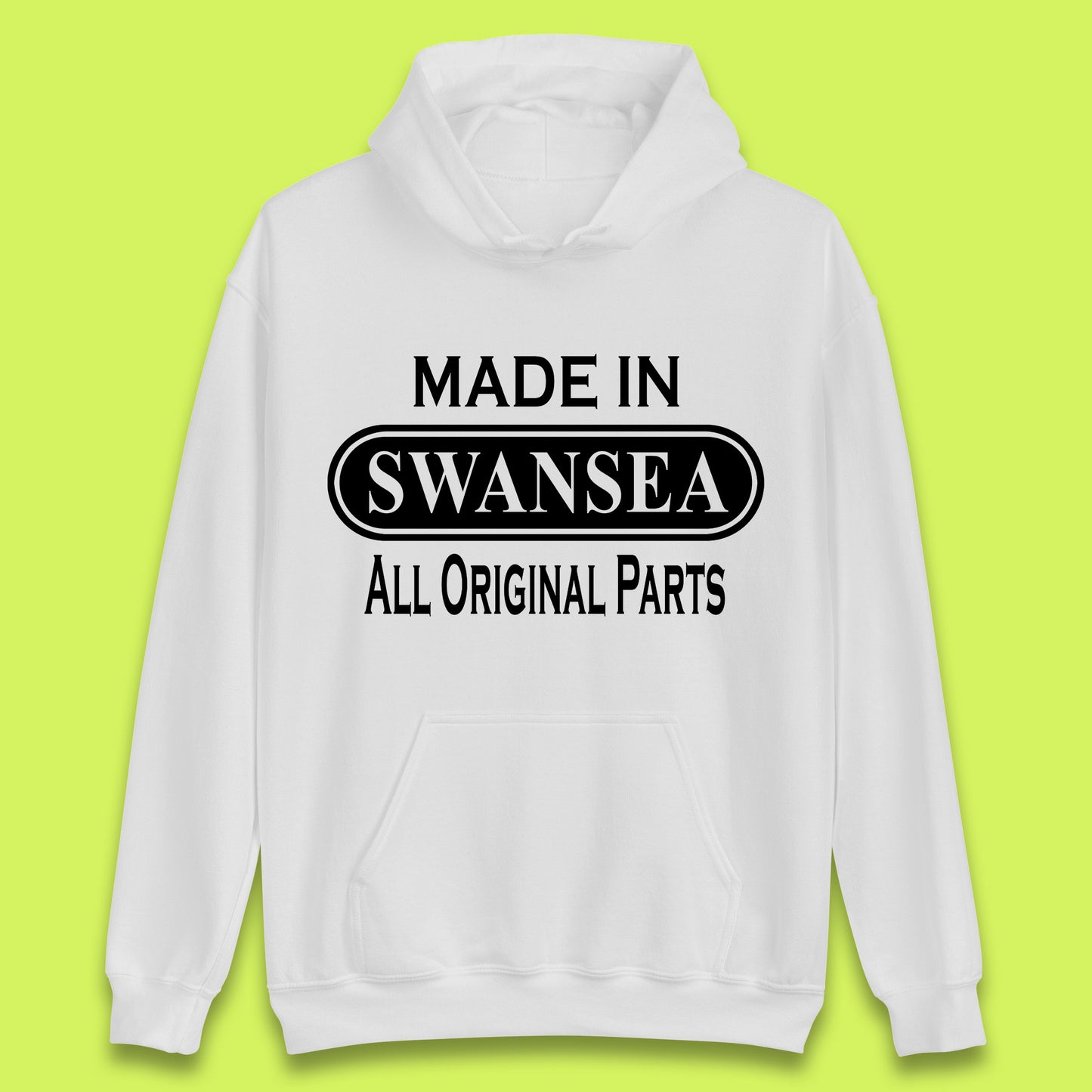Made In Swansea All Original Parts Vintage Retro Birthday Coastal City Of Wales Gift Unisex Hoodie
