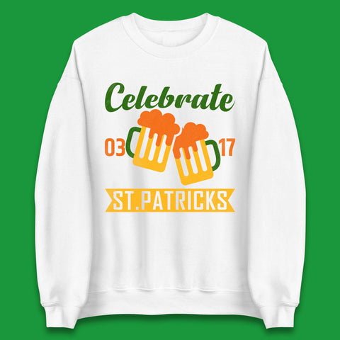 Celebrate St. Patricks Day Unisex Sweatshirt