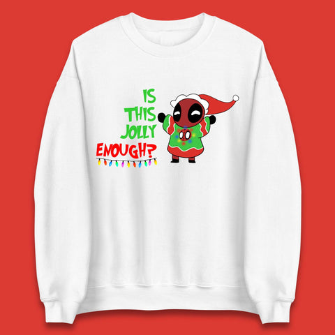 Jolly Enough Deadpool Christmas Unisex Sweatshirt