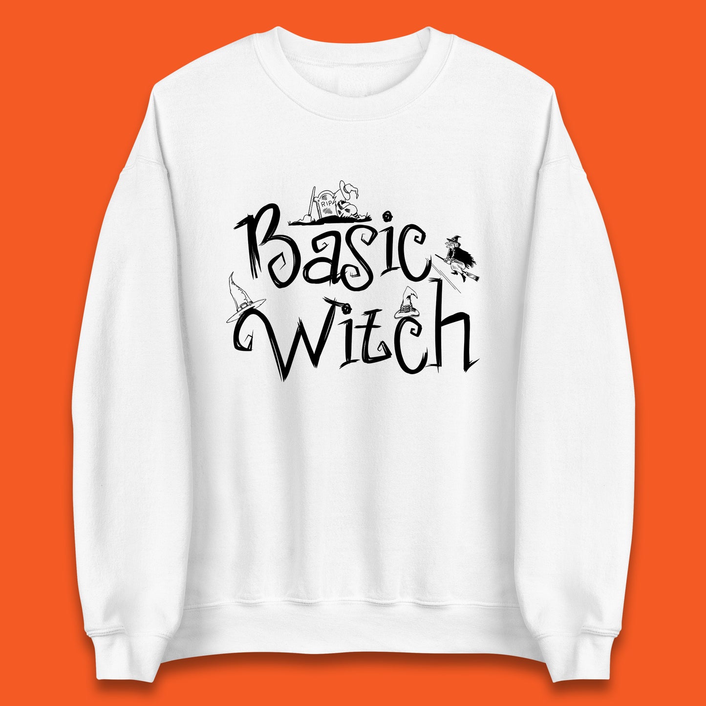 Basic Witch Funny Halloween Witch Horror Spooky Season Unisex Sweatshirt