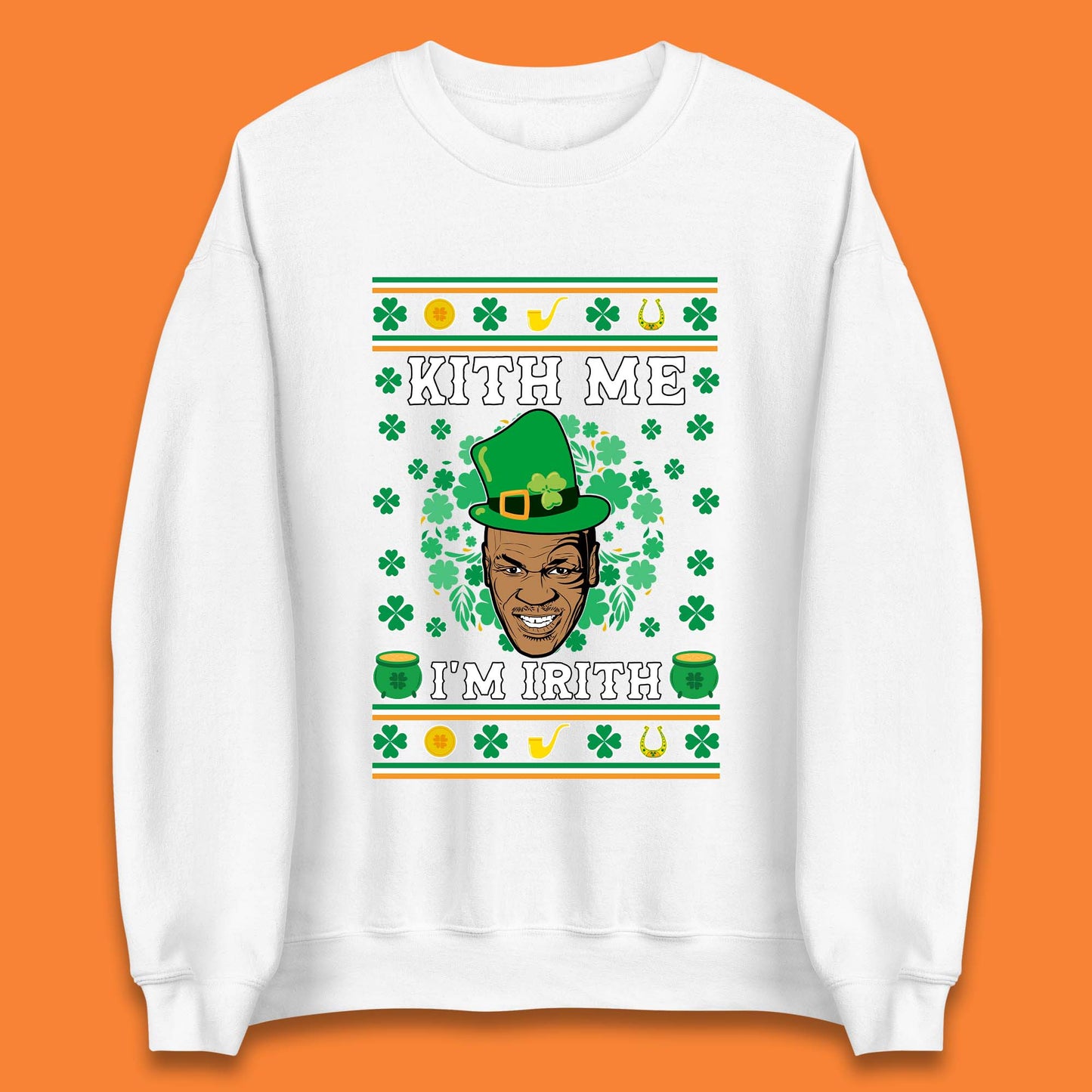 Kith Me I'm Irith Unisex Sweatshirt