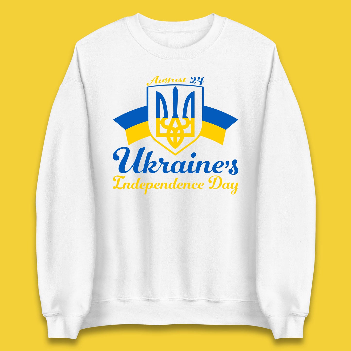 Ukraine's 24 August Ukraine Independence Day Proud Ukrainian Unisex Sweatshirt