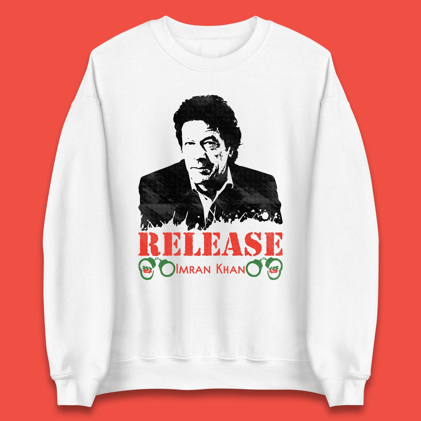 Release Imran Khan Prisoner No 804 Behind You Skipper Stand With Imran Khan Pakistan Pride Of Nation Unisex Sweatshirt