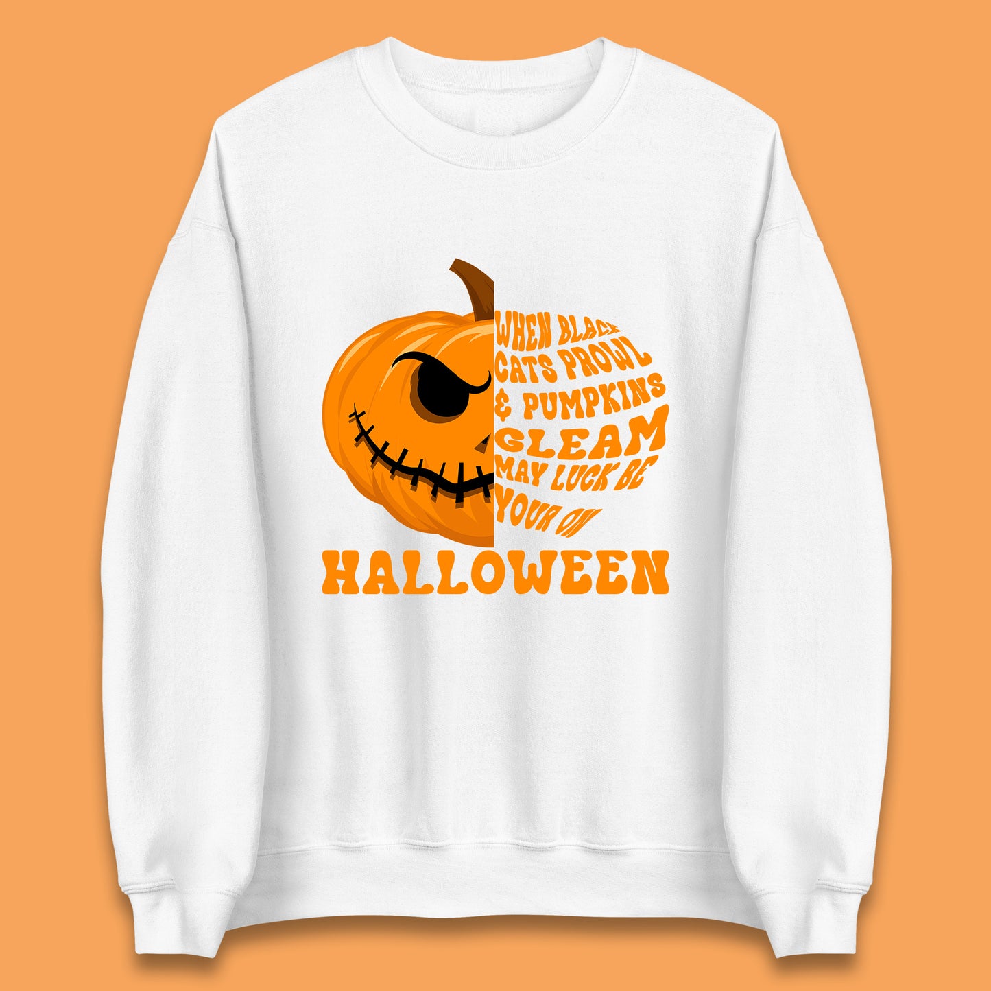 When Black Cats Prowl & Pumpkins Gleam May Luck Be Your On Halloween Black Cats Prowl Halloween Spooky Ghost Unisex Sweatshirt.