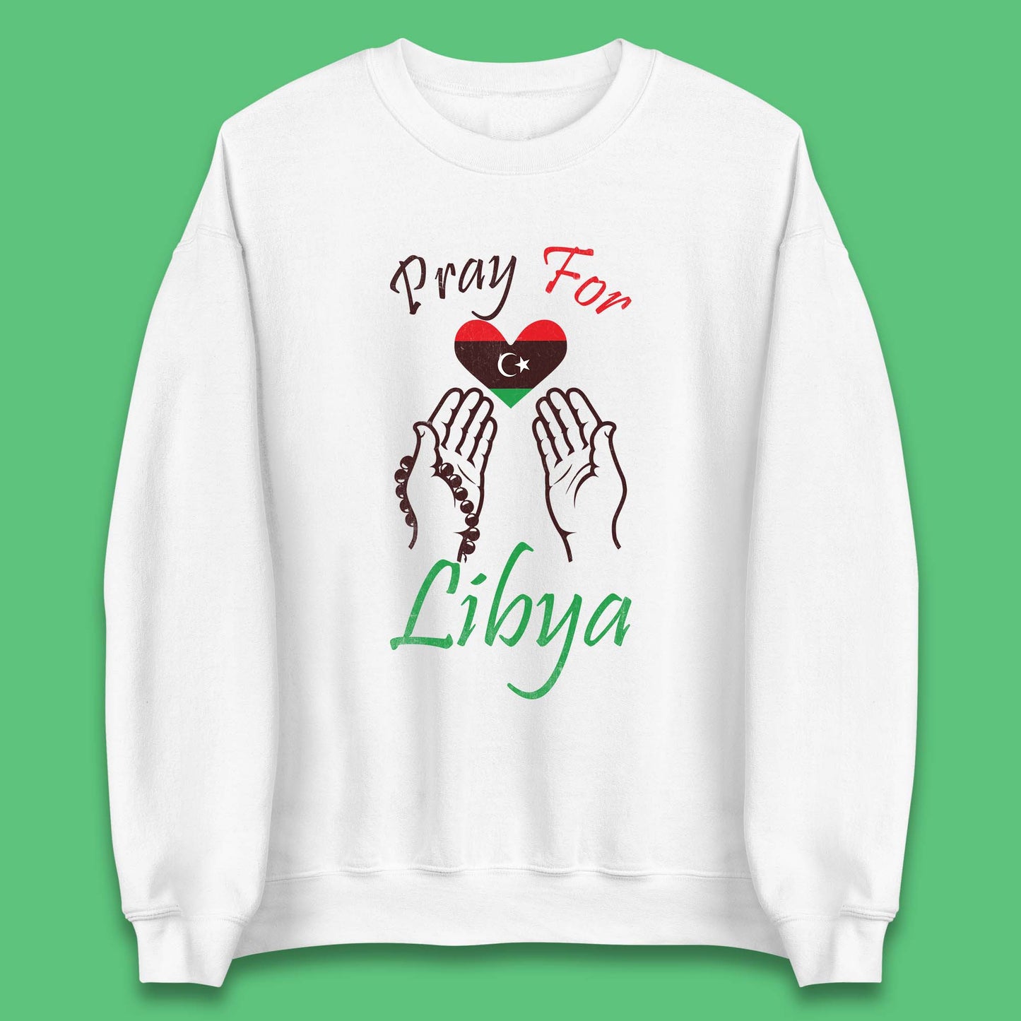 Pray For Libya Help Libya Flood Solidarity Stand With Libya Unisex Sweatshirt