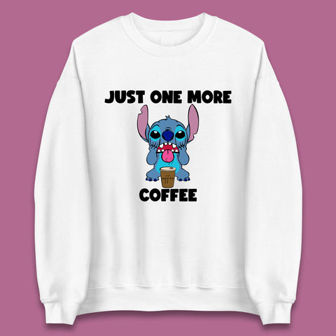 Just One More Coffee Disney Stitch Drink Coffee Disneyworld Lilo & Stitch Lovers Unisex Sweatshirt