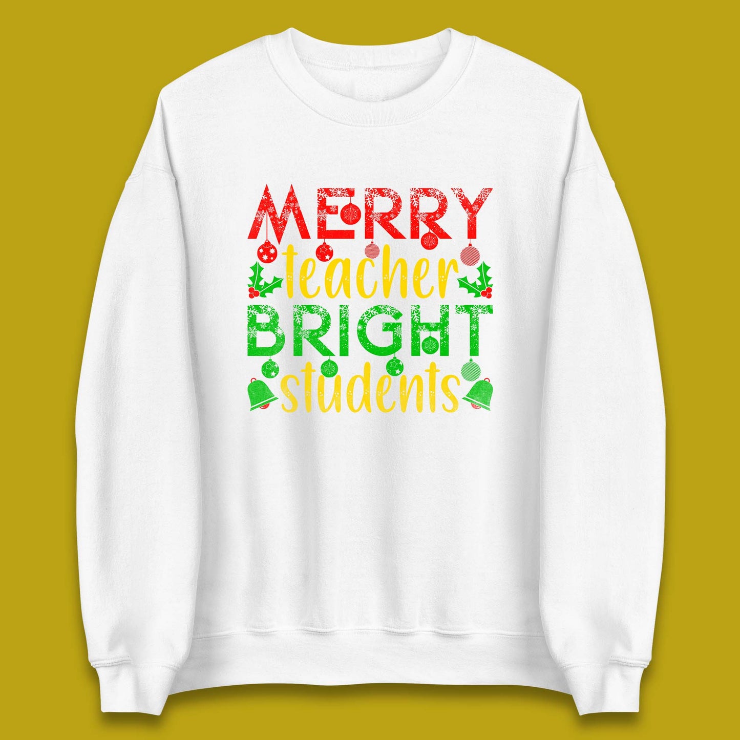 merry teacher bright students christmas sweatshirt