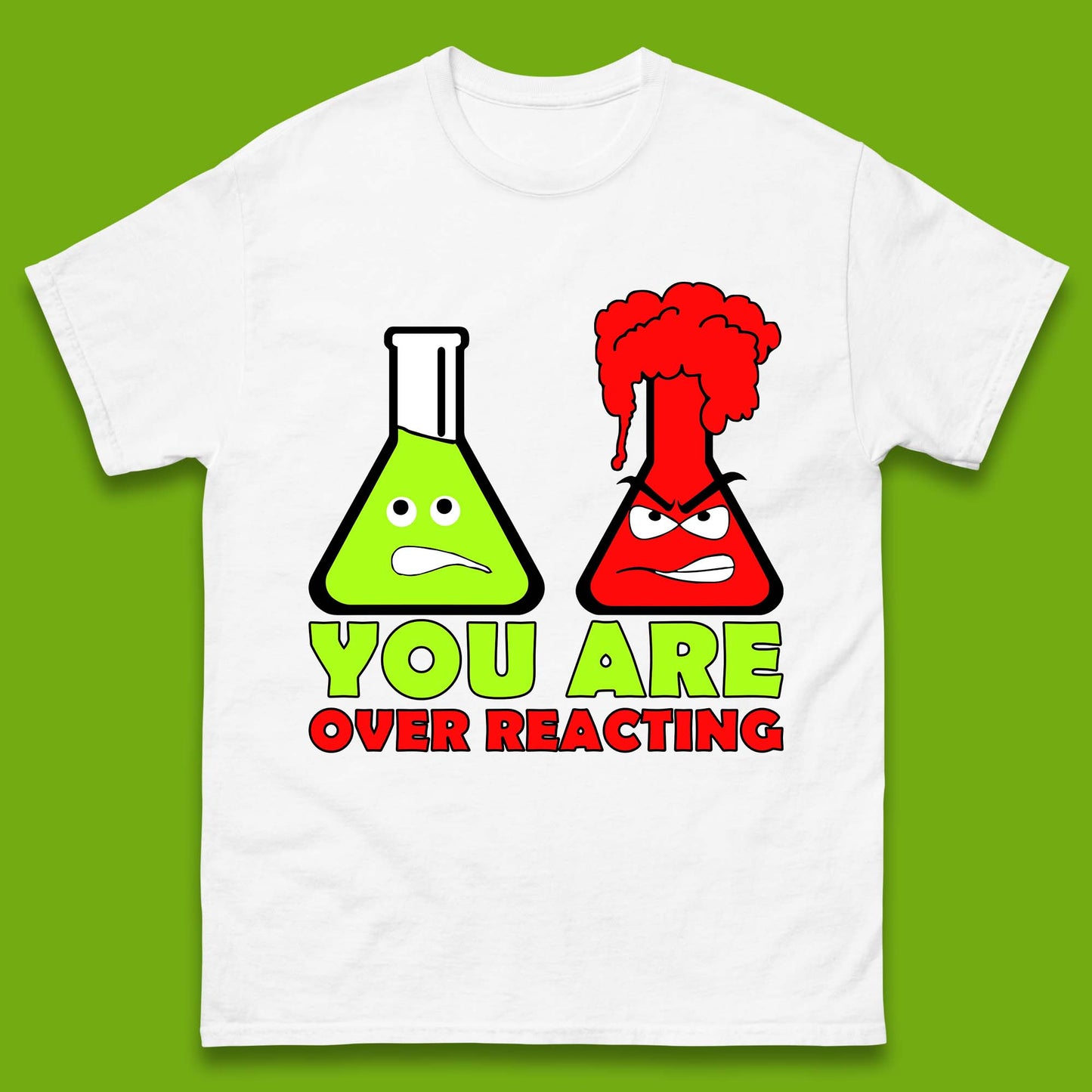 You Are Over Reacting Creepy Face Flask Funny Meme Chemistry Lovers Mens Tee Top