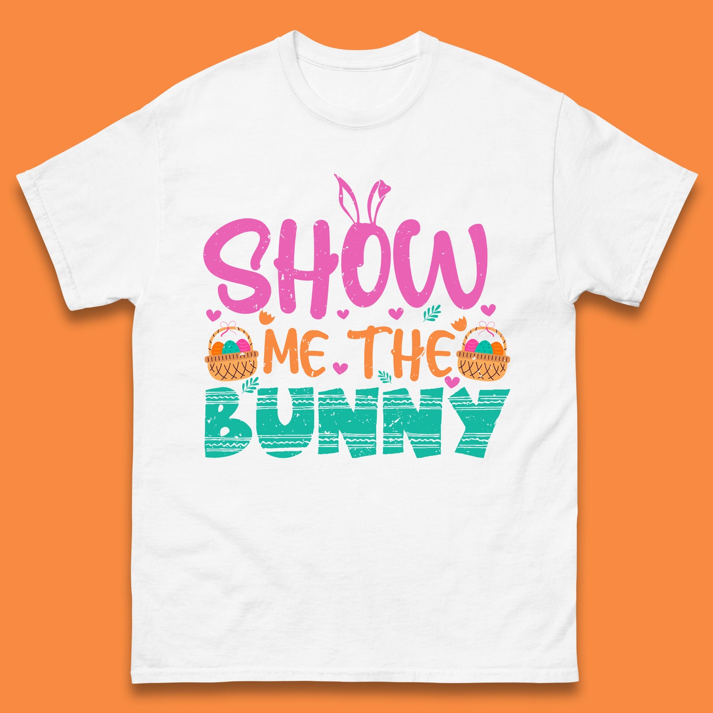 Show Me The Bunny Mens T-Shirt