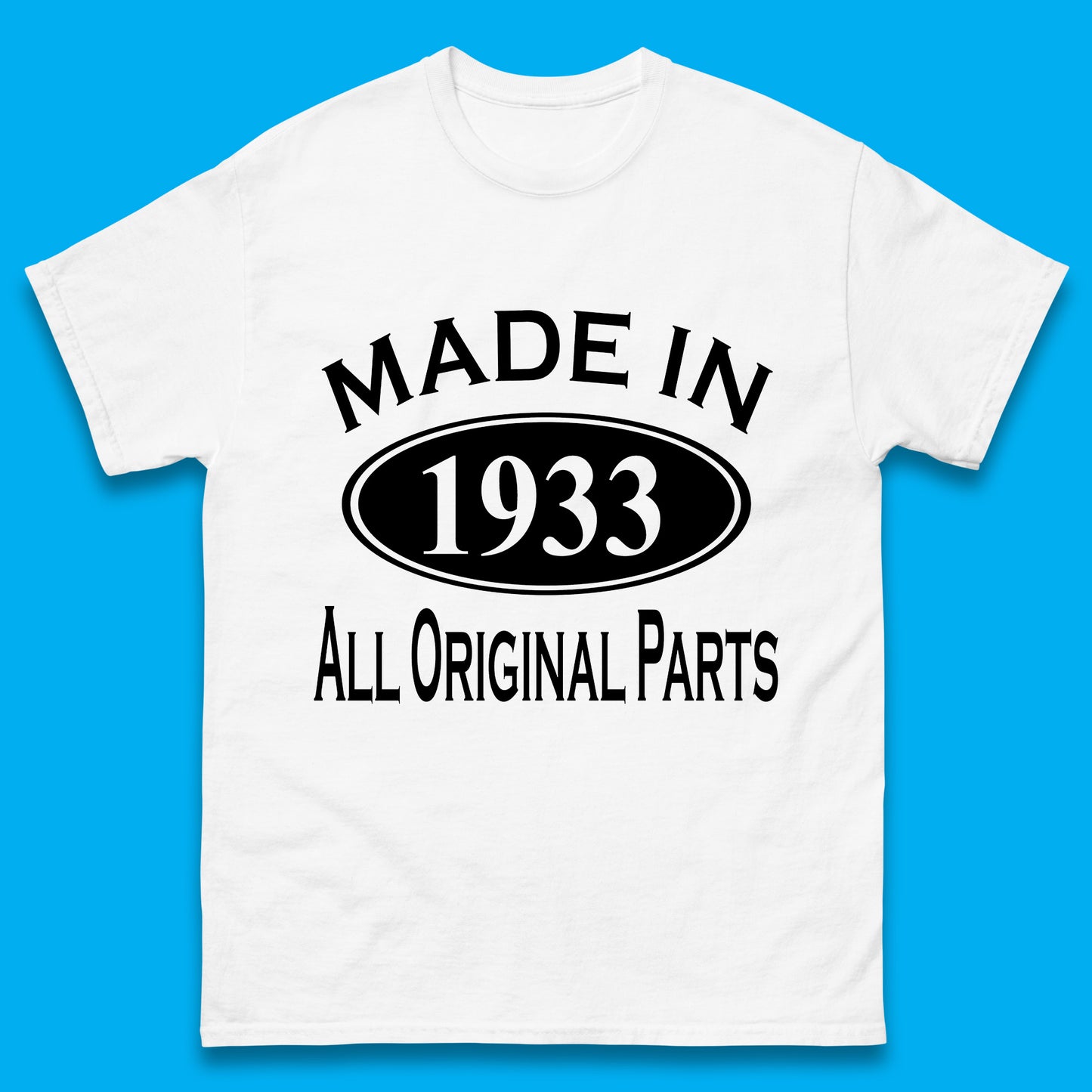 Made In 1933 All Original Parts Vintage Retro 90th Birthday Funny 90 Years Old Birthday Gift Mens Tee Top