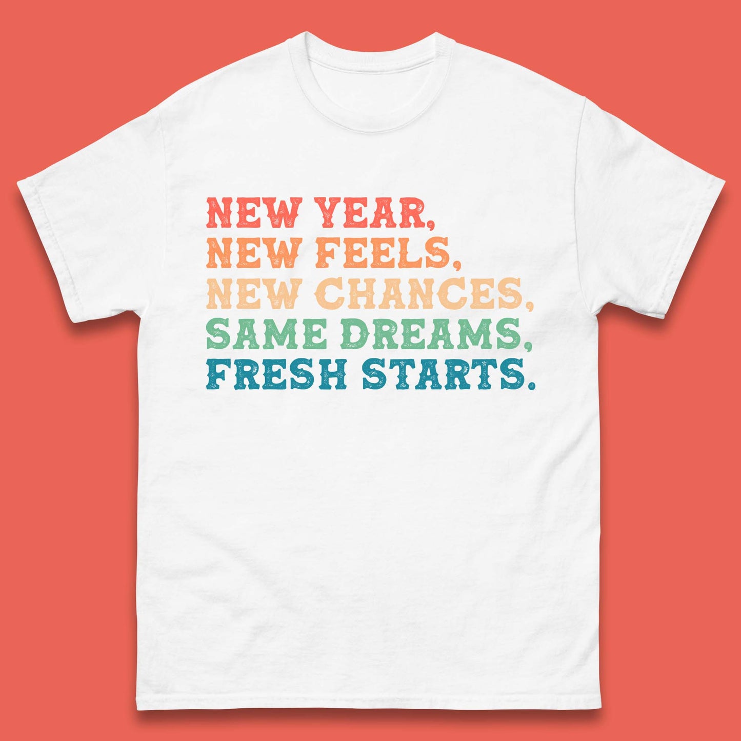 New Year New Feels Mens T-Shirt