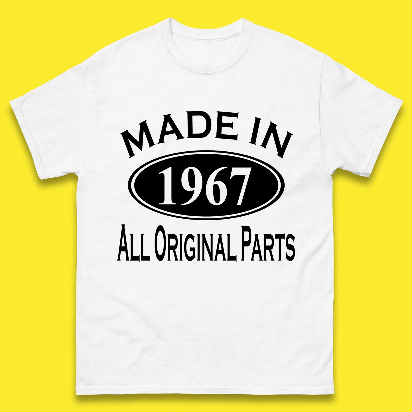 Made In 1967 All Original Parts Vintage Retro 56th Birthday Funny 56 Years Old Birthday Gift Mens Tee Top