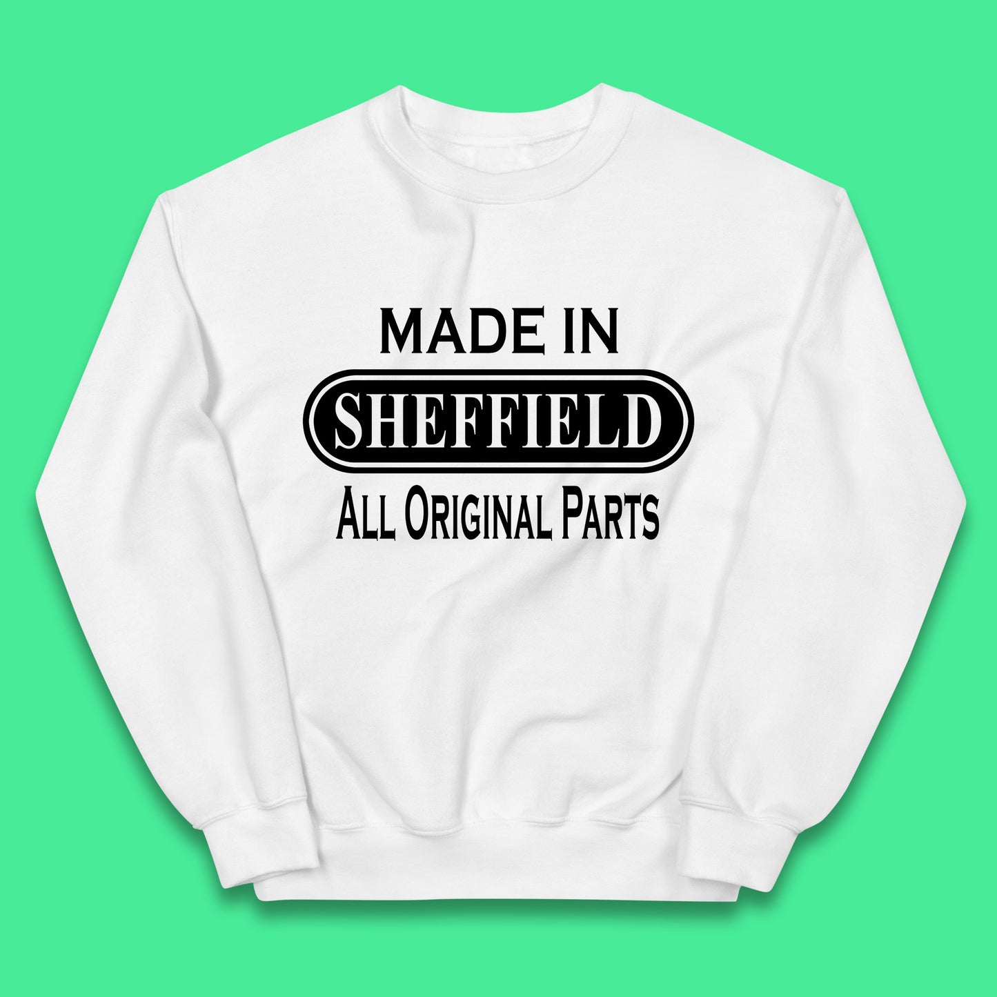 Made In Sheffield All Original Parts Vintage Retro Birthday City in South Yorkshire, England Gift Kids Jumper