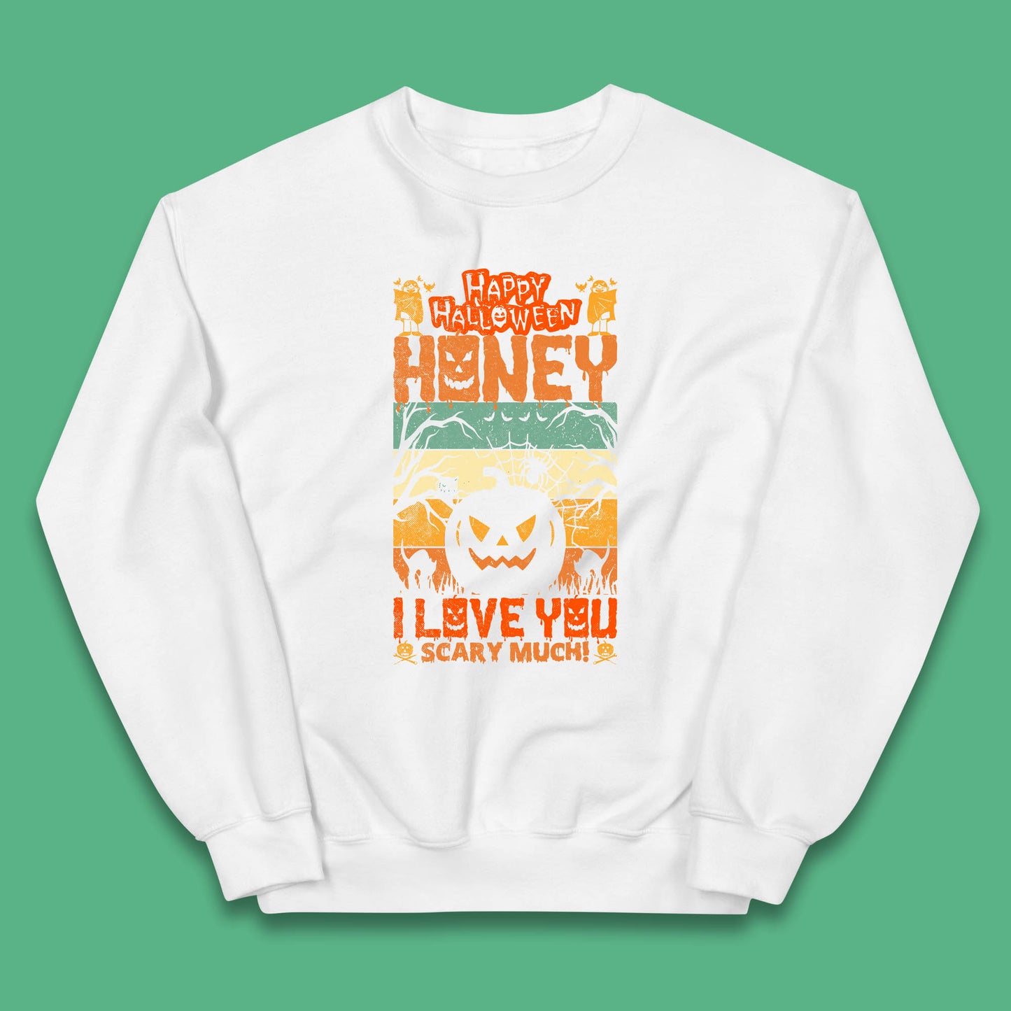 Happy Halloween Honey I Love You Scary Much Funny Halloween Scary Pumpkin Kids Jumper