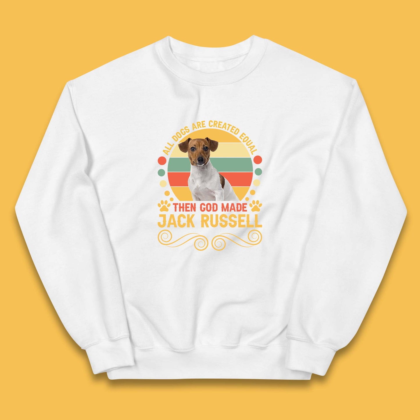 All Dogs Are Created Equal Then God Made Jack Russell Dog Lovers Kids Jumper