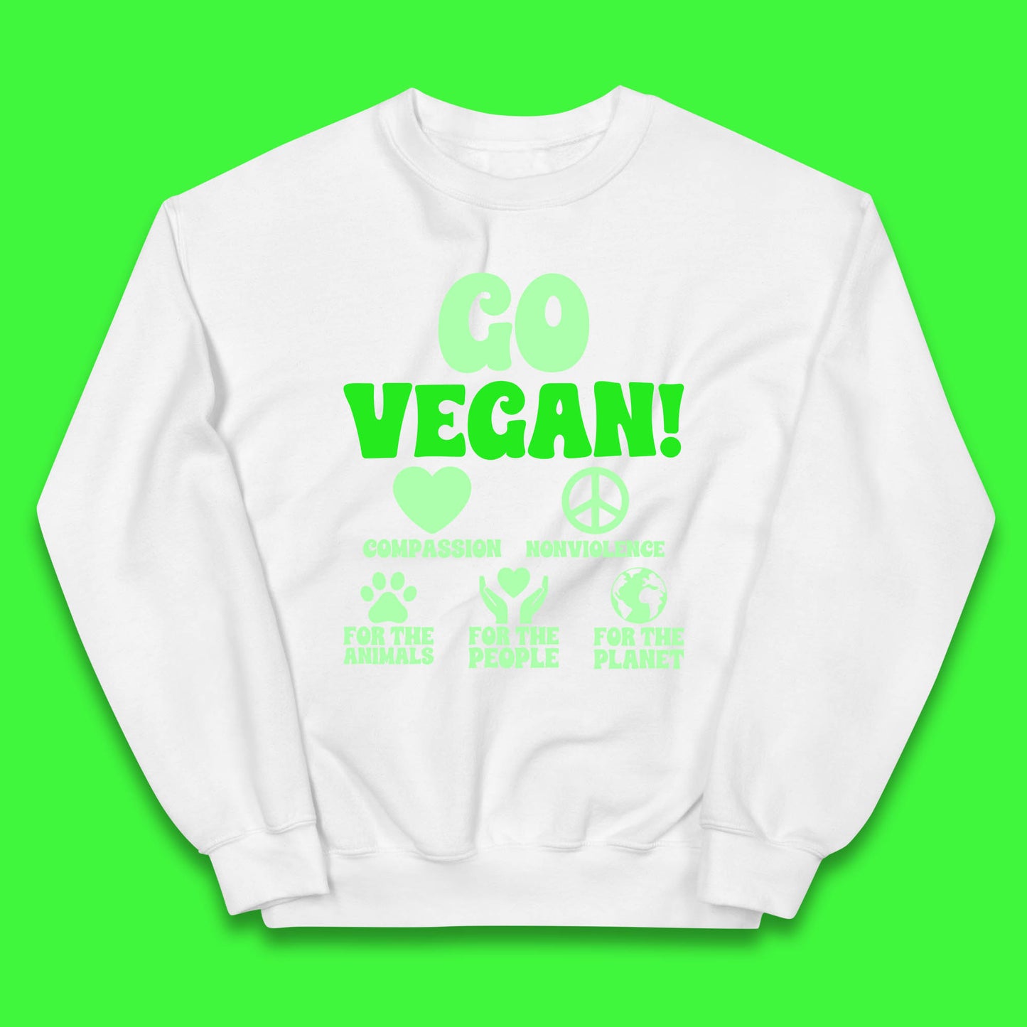 Go Vegan Compassion Nonviolence For The Animals For The People For The Planet Kids Jumper