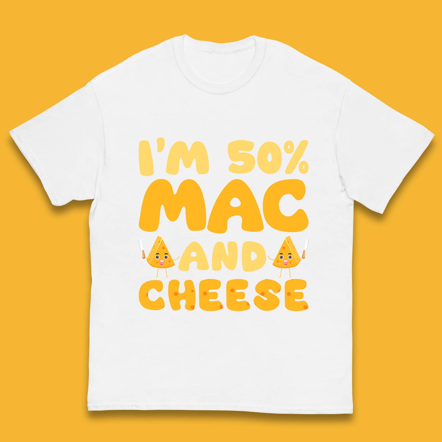 I'm 50% Mac & Cheese Funny Macaroni And Cheese Lover Foodie Food Lover Kids T Shirt