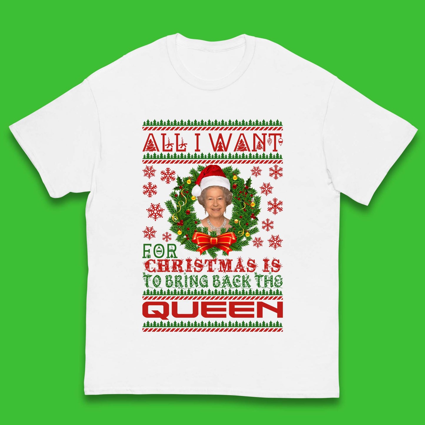 All I Want For Christmas Is To Bring The Back Queen Kids T-Shirt