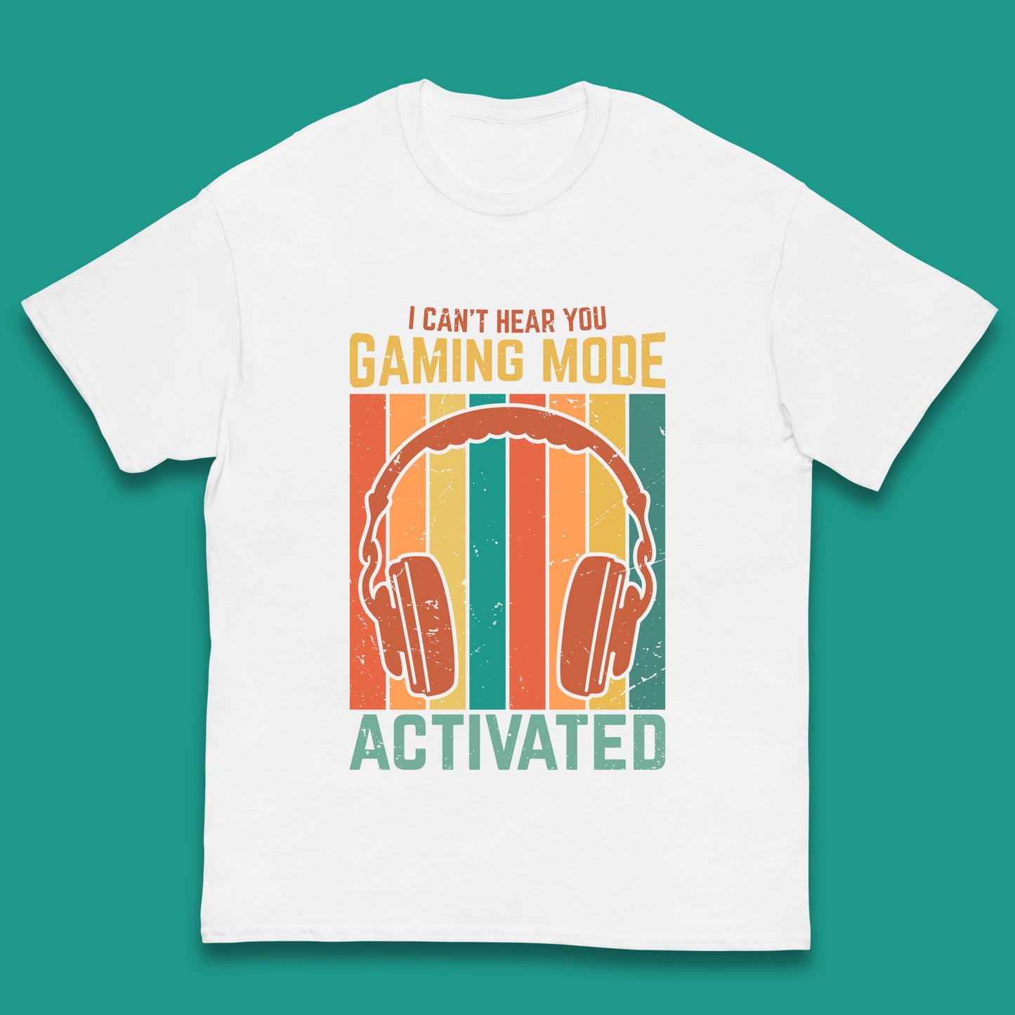 I Can't Hear You Gaming Mode Activated Funny Gaming Video Game Gamer Game Headset Kids T Shirt
