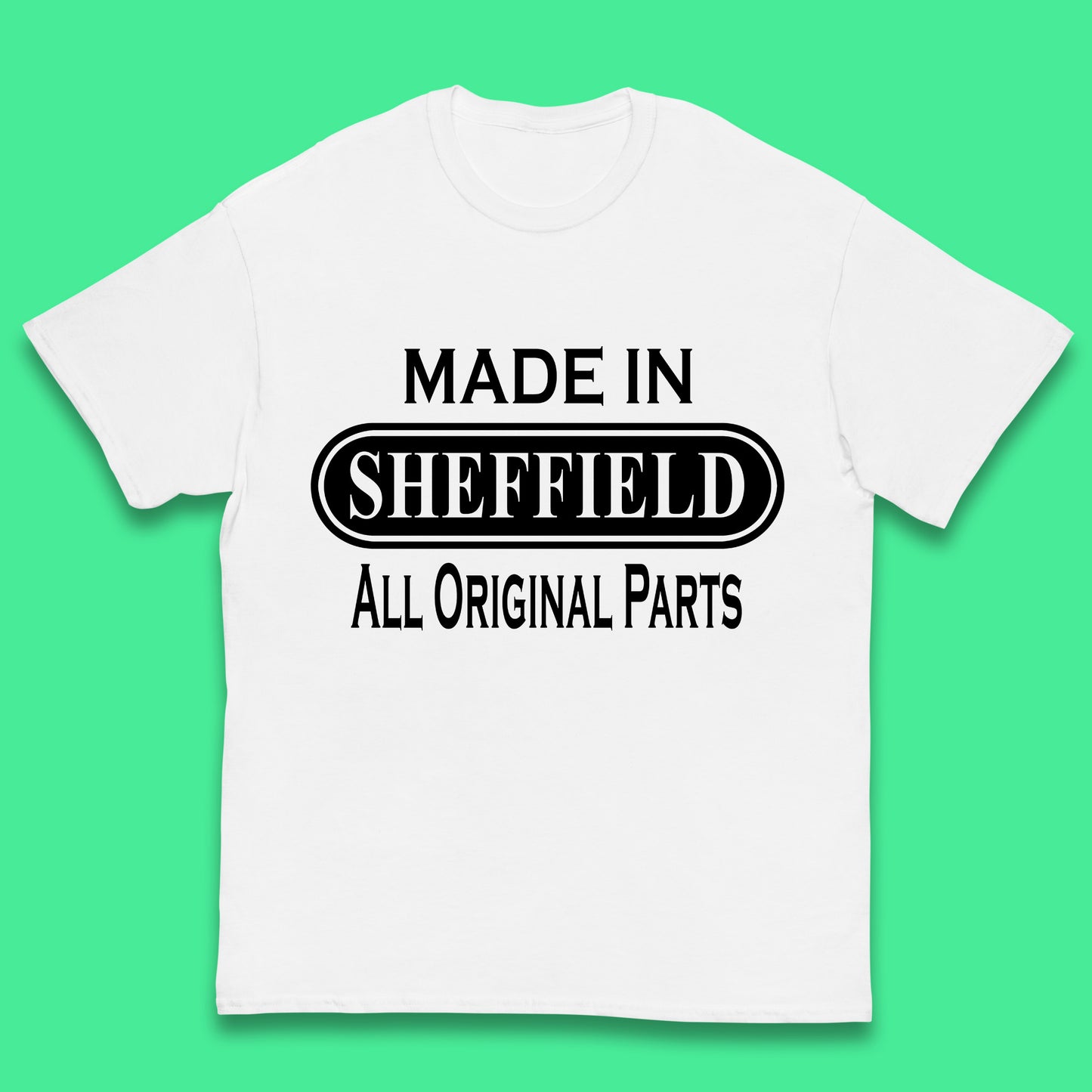 Made In Sheffield All Original Parts Vintage Retro Birthday City in South Yorkshire, England Gift Kids T Shirt