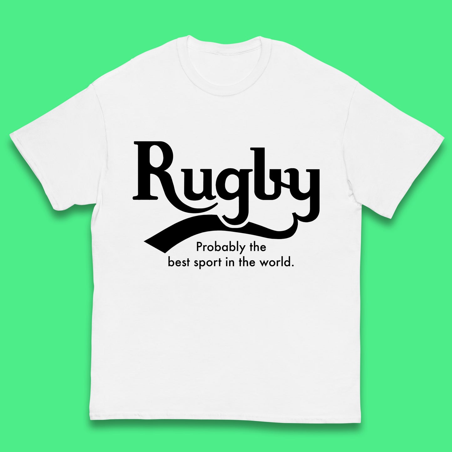 Rugby Probably The Best Sport In The World Rugby Player Rugby Lovers Gift Kids T Shirt