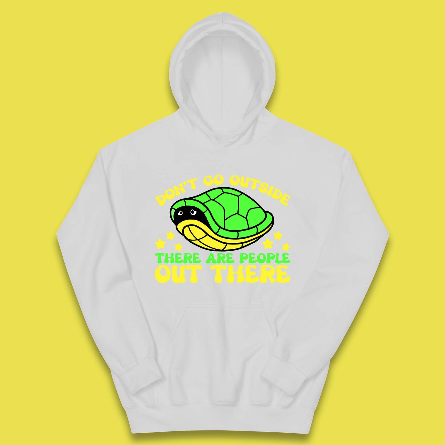 Don't Go Outside There Are People Out There Funny Turtle Kids Hoodie