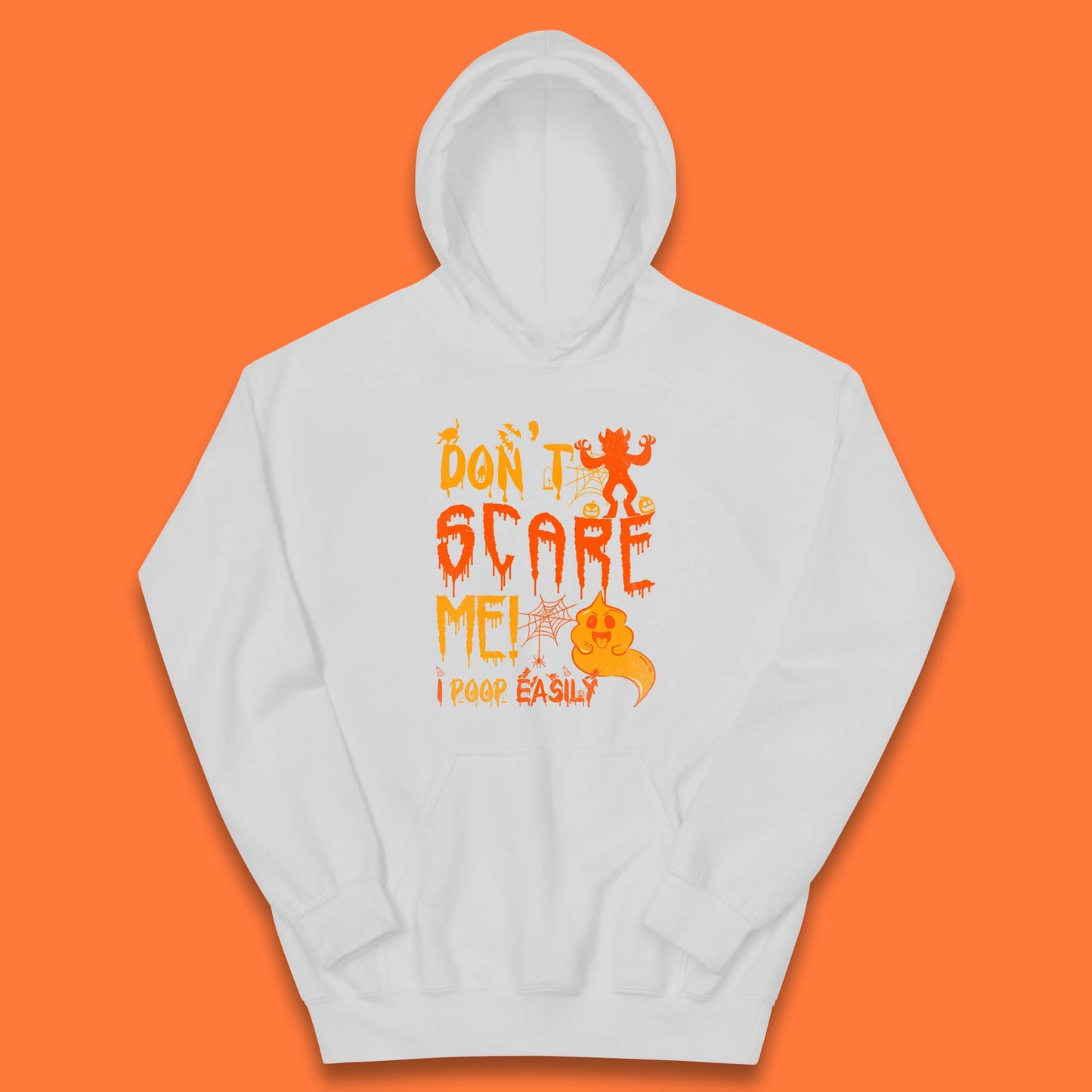 Don't Scare Me I Poop Easily Funny Halloween Spooky Horror Scared Boo Ghost Kids Hoodie