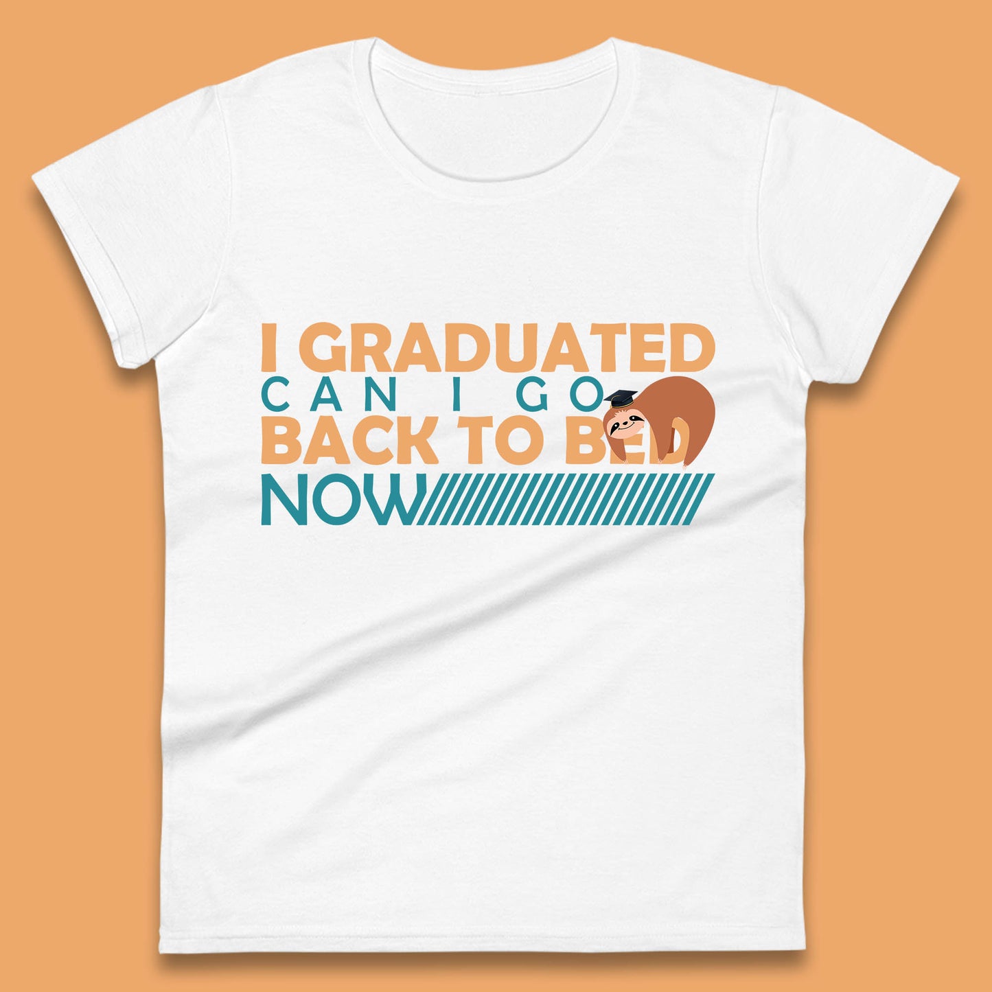 I Graduated Can I Go Back To Bed Now Funny Sleeping Sloth Graduation Womens Tee Top