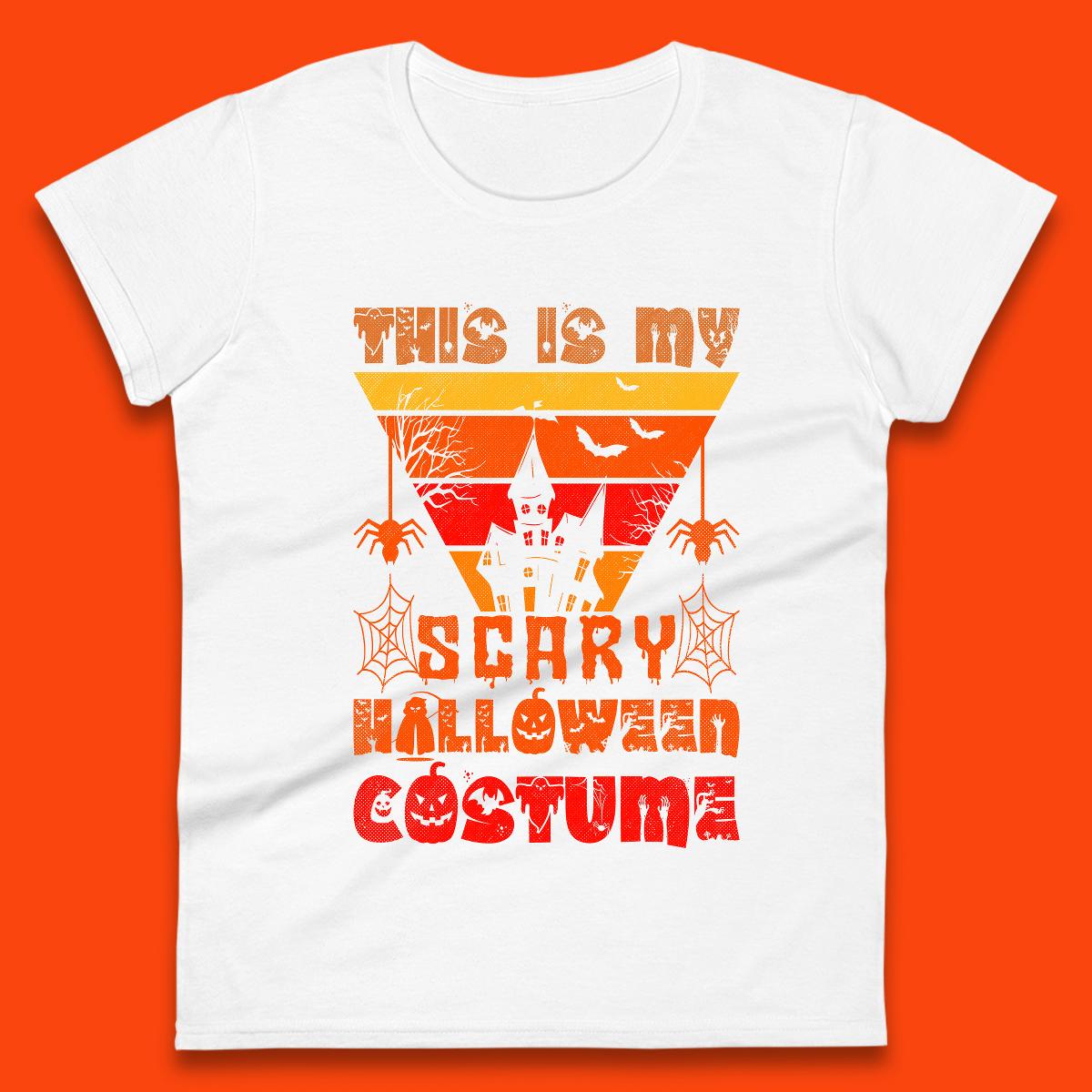 This Is My Scary Halloween Costume Spooky Haunted House Creepy Halloween Womens Tee Top