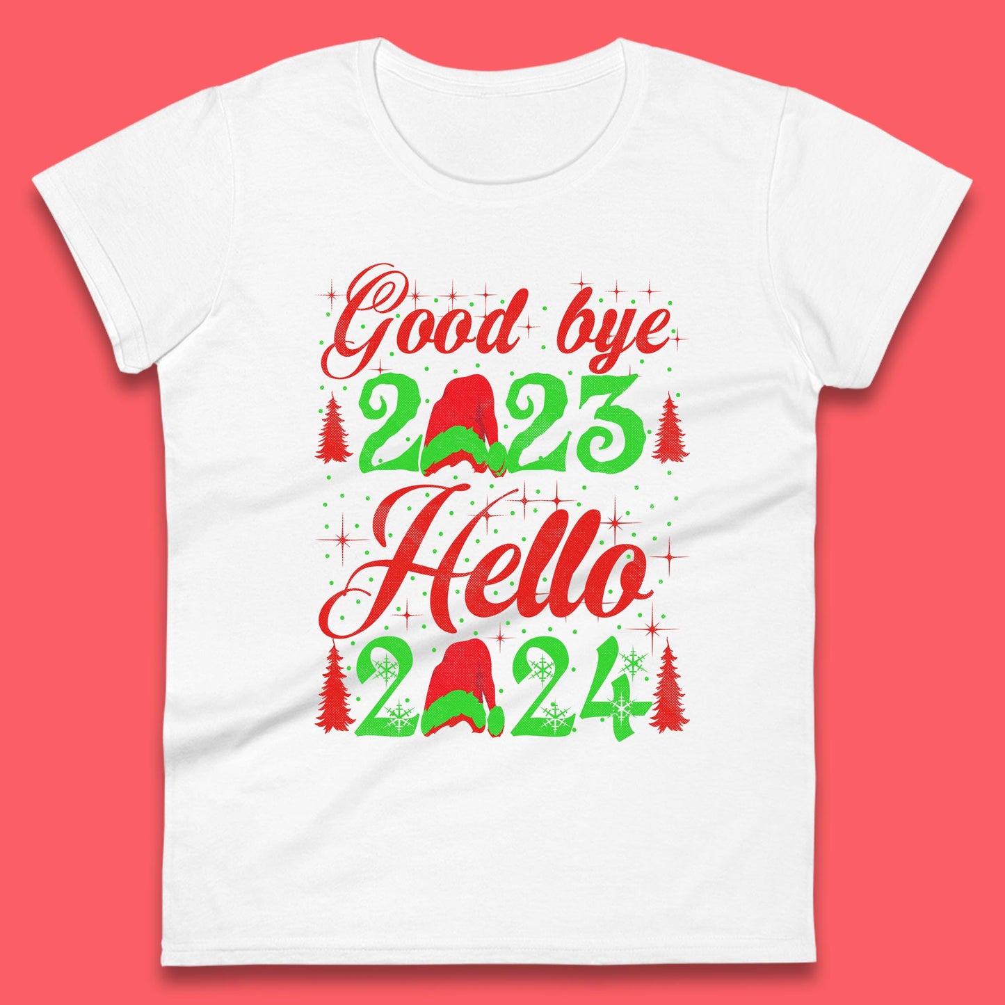 Good Bye 2023 Hello 2024 Merry Christmas Happy New Year Xmas Festive Celebration Womens Tee Top
