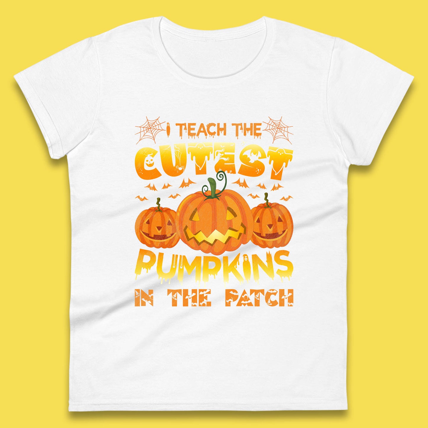 I Teach The Cutest Pumpkins in The Patch Halloween Pumpkin Teacher Costume Gift Womens Tee Top