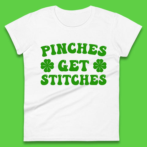 Pinches Get Stitches Womens T-Shirt
