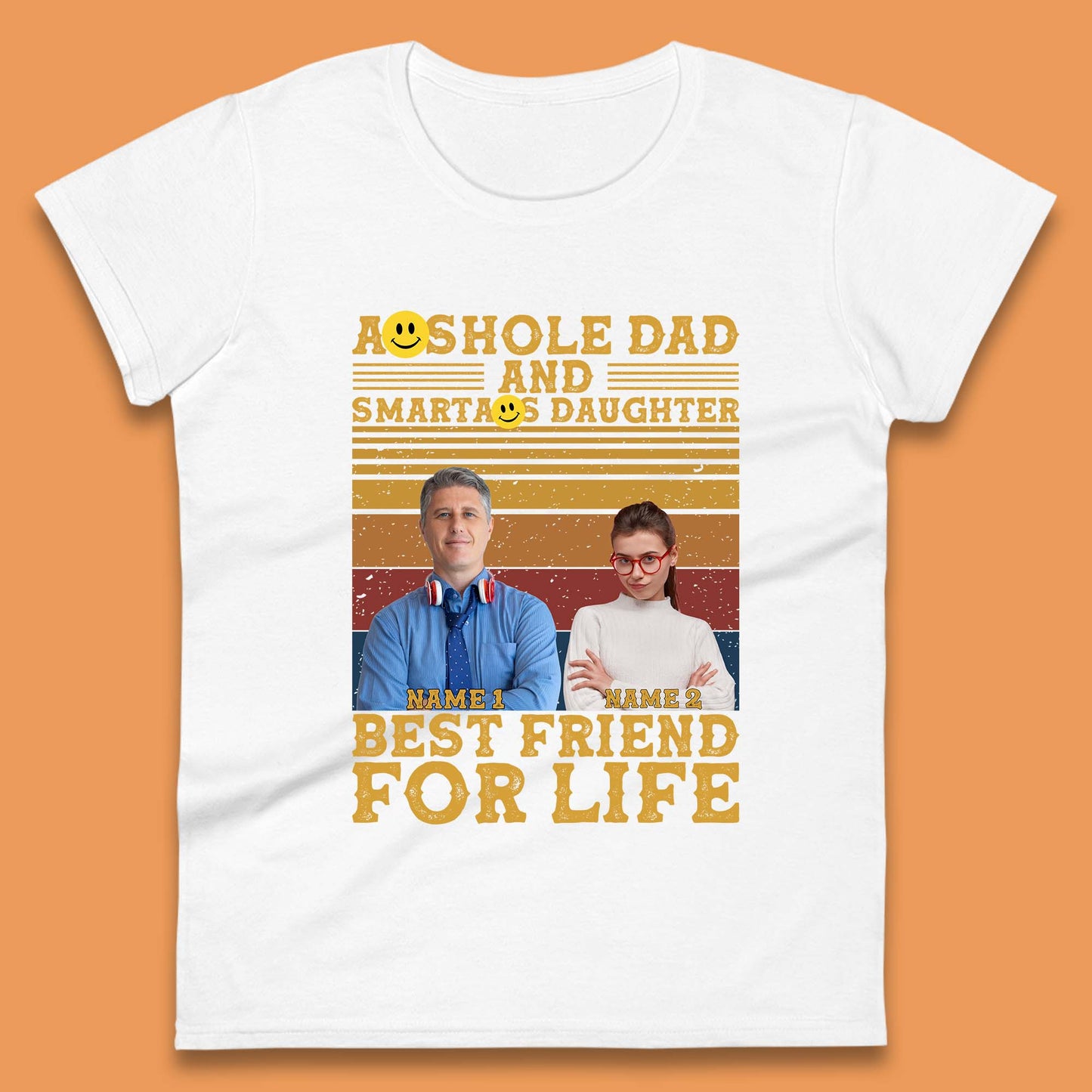 Personalised Asshole Dad And Smartass Daughter Womens T-Shirt