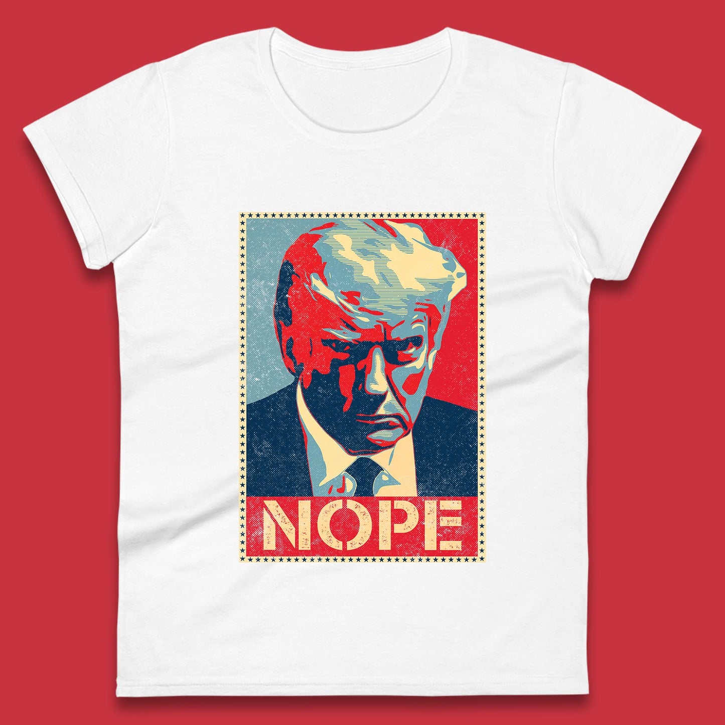 Donald Trump Nope Mugshot Funny Political Obama Hope Anti Trump Womens Tee Top