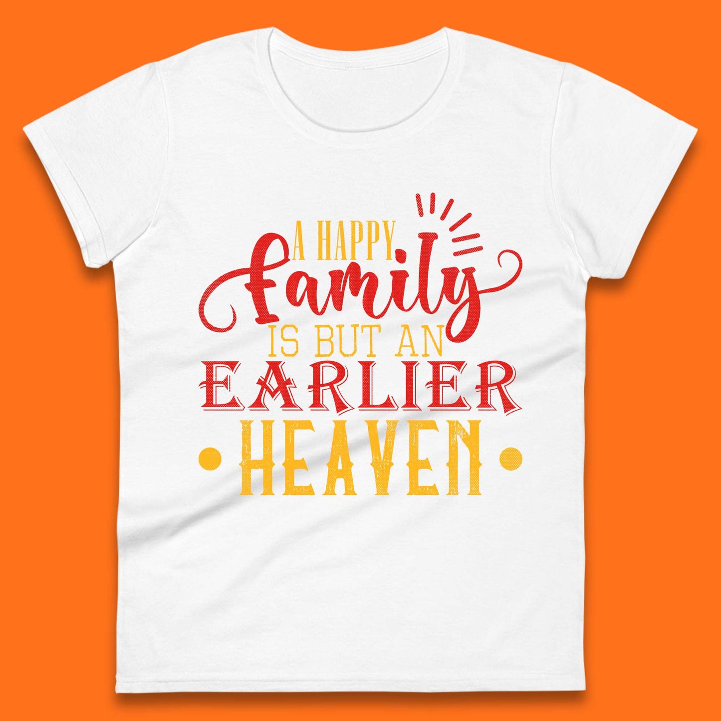 Family Quotes Womens T-Shirt