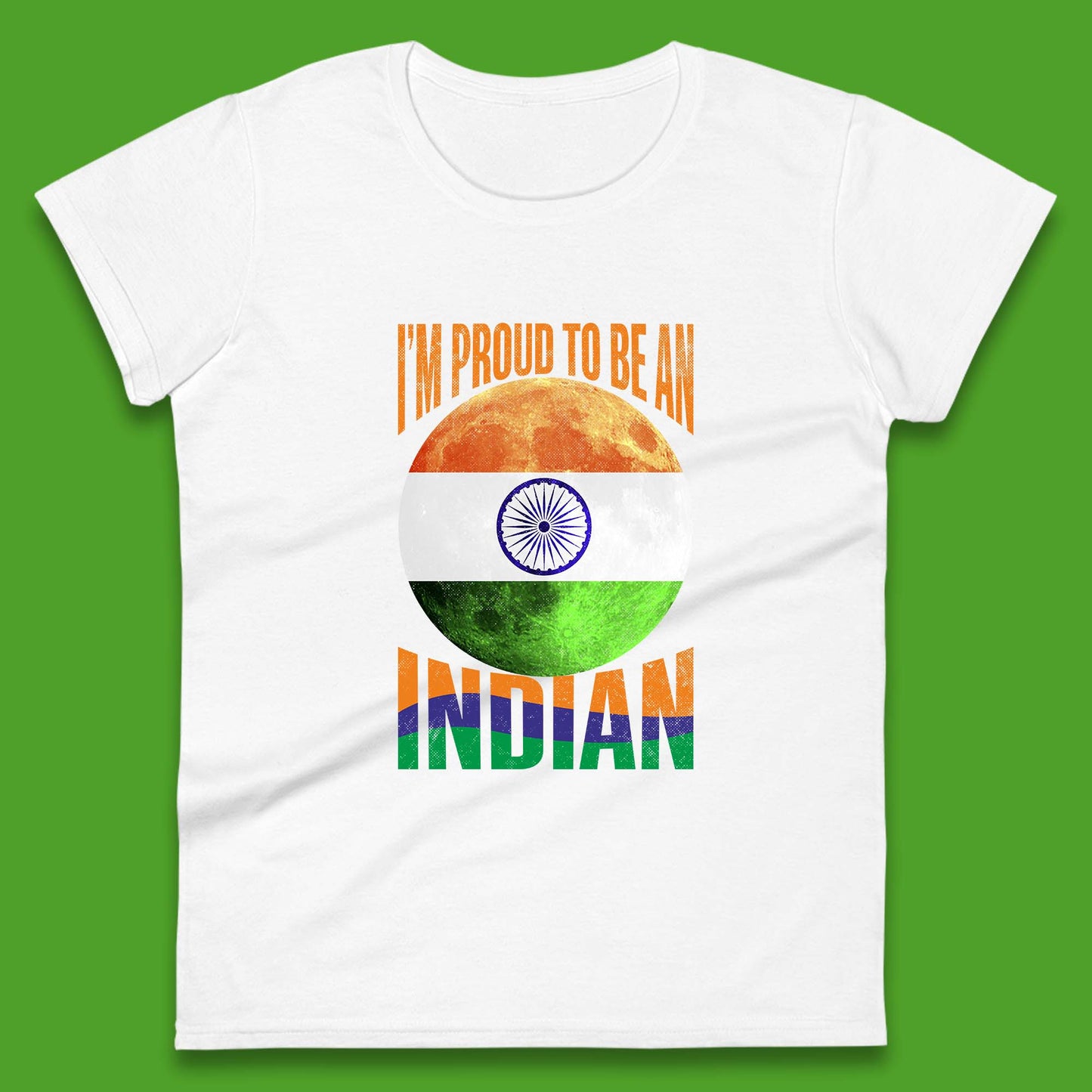 I'm Proud To Be An Indian Chandrayaan-3 Soft Landing To The Moon Womens Tee Top