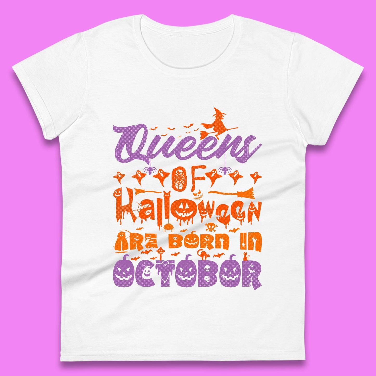 Queens Of Halloween Are Born In October Halloween Witch Birthday Party Womens Tee Top