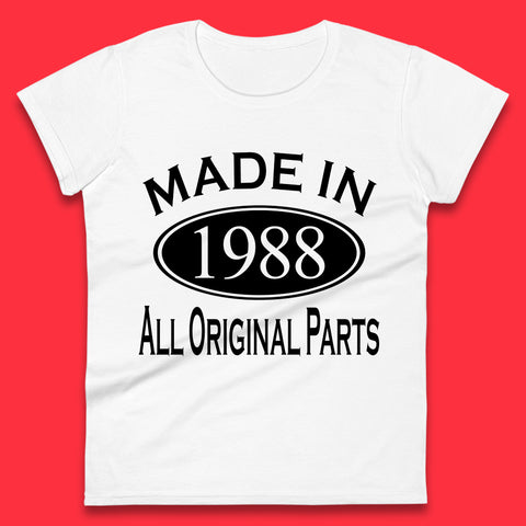 Made In 1988 All Original Parts Vintage Retro 35th Birthday Funny 35 Years Old Birthday Gift Womens Tee Top
