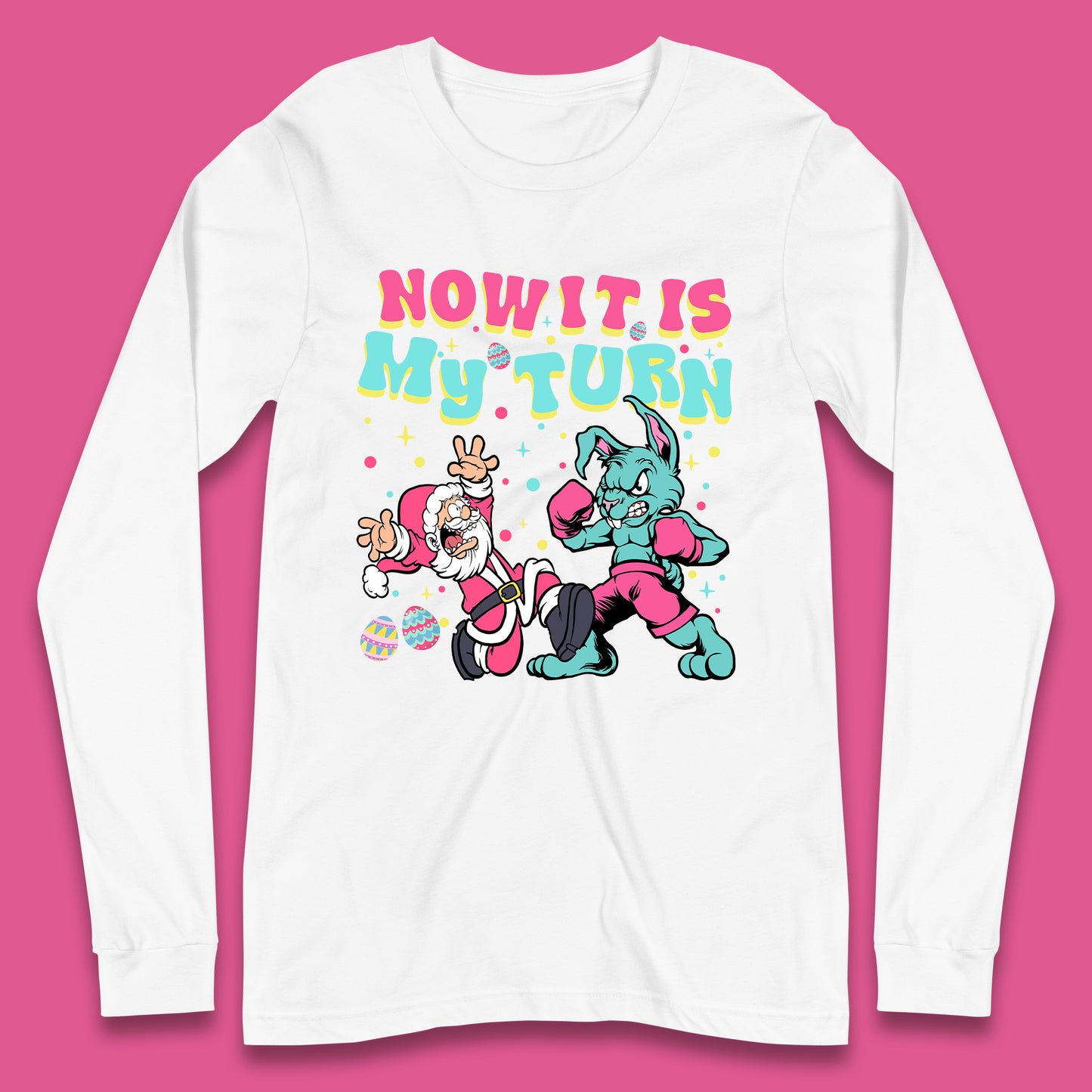 Now It's My Turn Long Sleeve T-Shirt