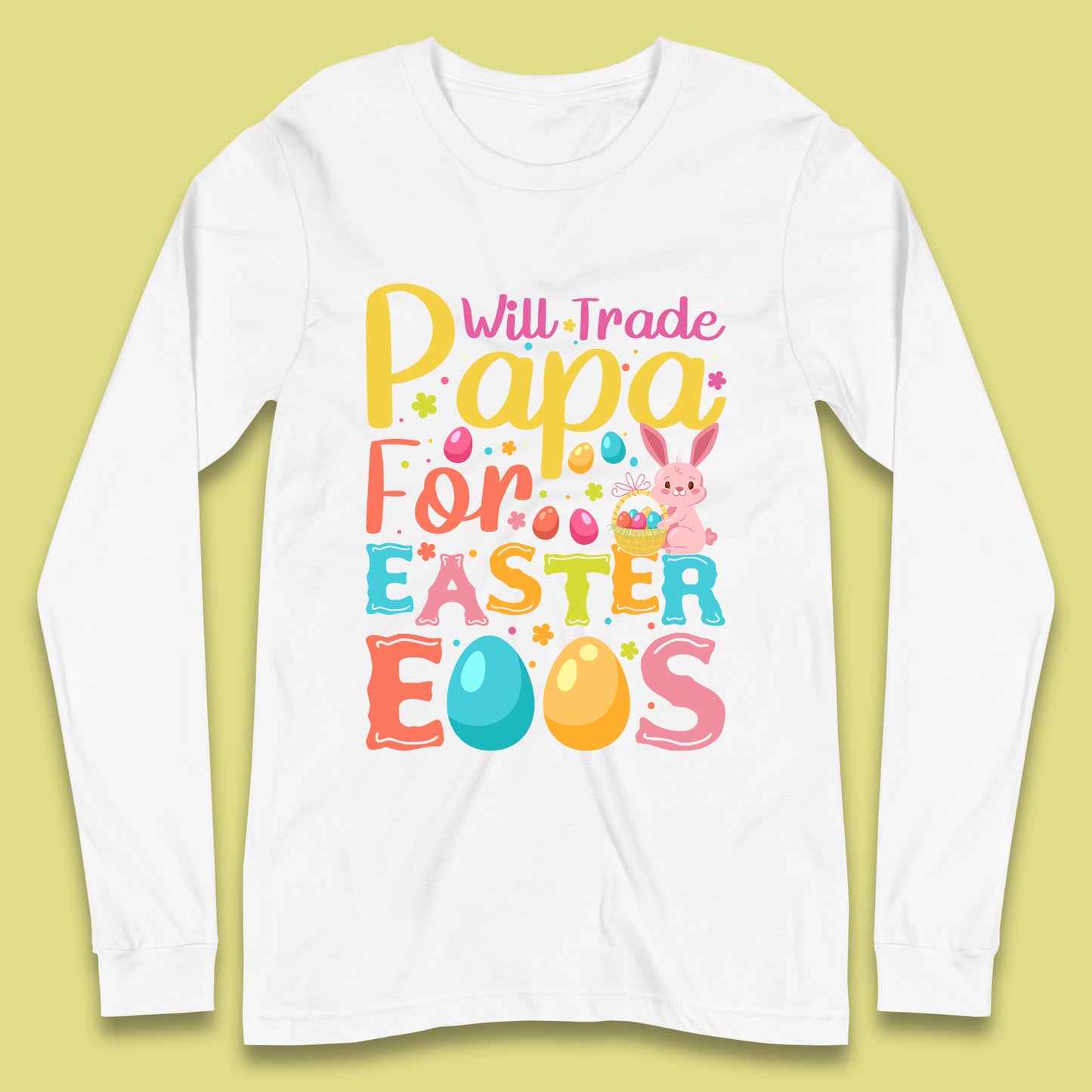 Papa For Easter Eggs Long Sleeve T-Shirt