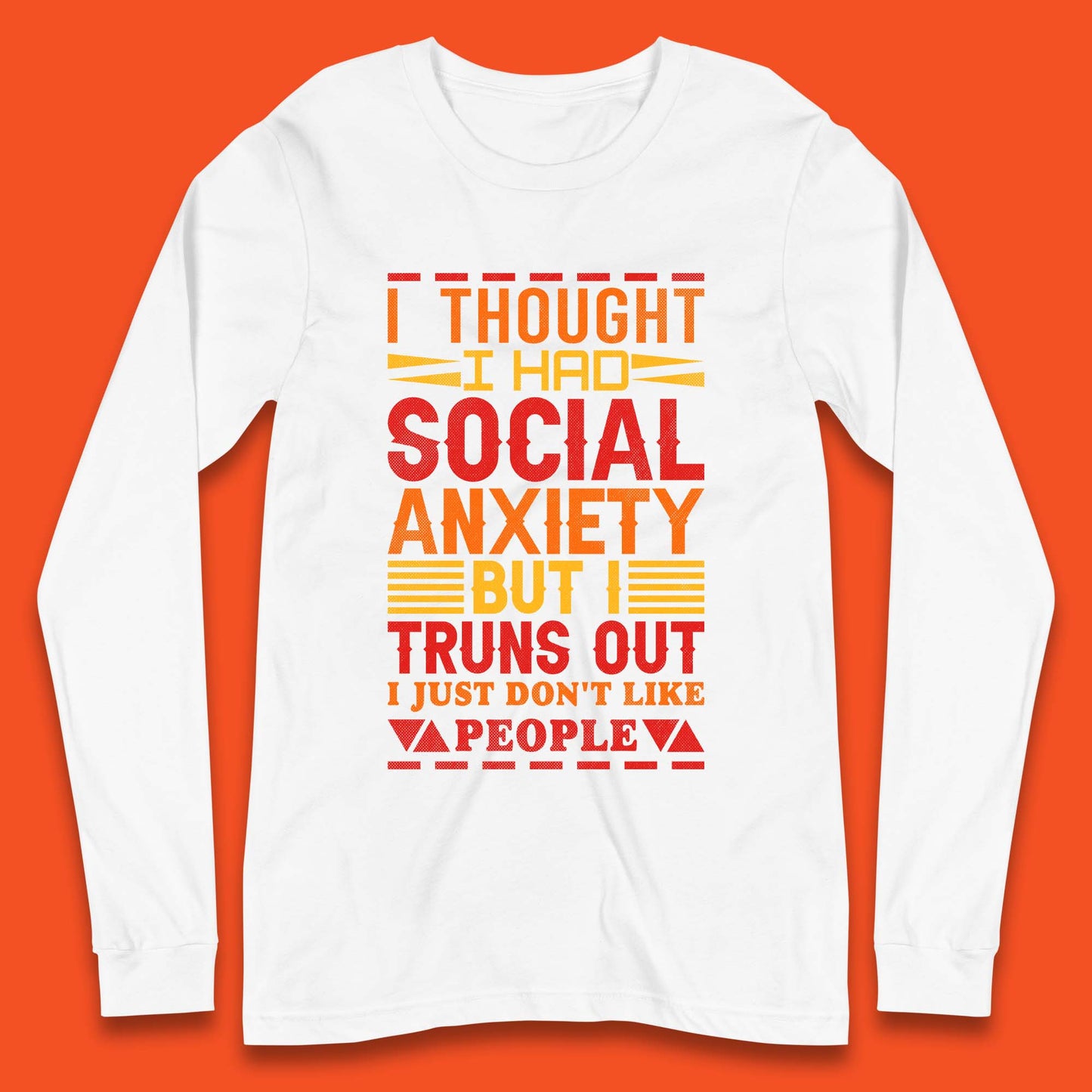 Social Anxiety Long Sleeve T-Shirt