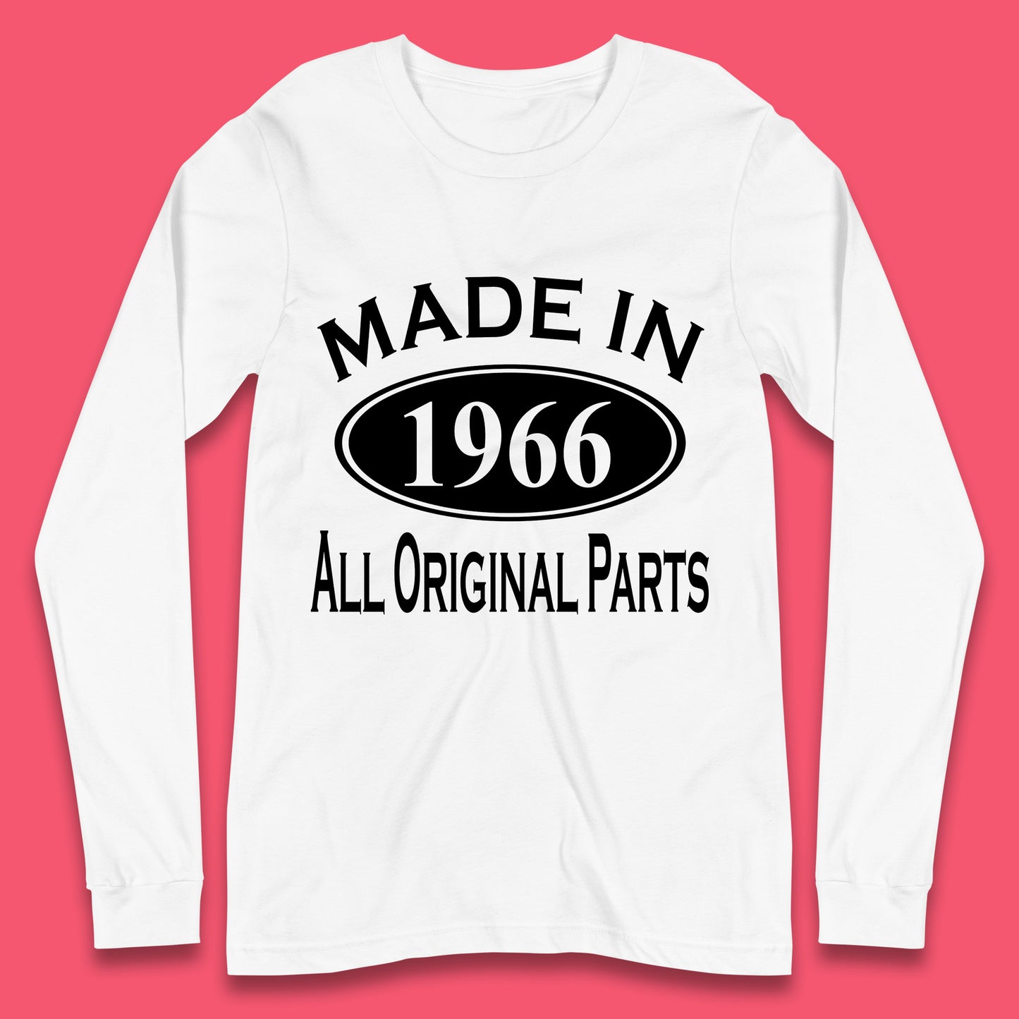 Made In 1966 All Original Parts Vintage Retro 57th Birthday Funny 57 Years Old Birthday Gift Long Sleeve T Shirt