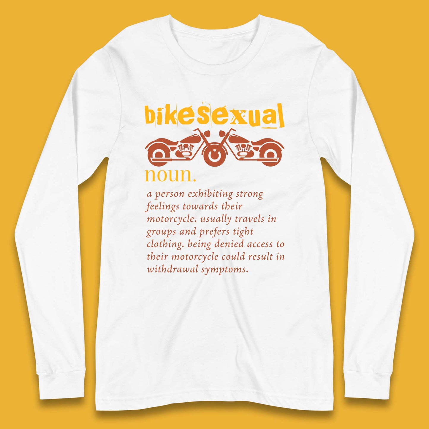 Bikesexual Definition Long Sleeve T-Shirt