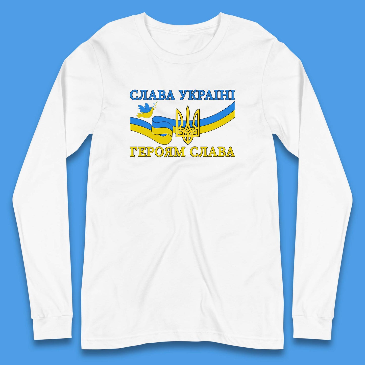 Glory To The Heroes Of Ukraine Slava Ukraini Hierojam Slava Ukrainian National Salute Long Sleeve T Shirt
