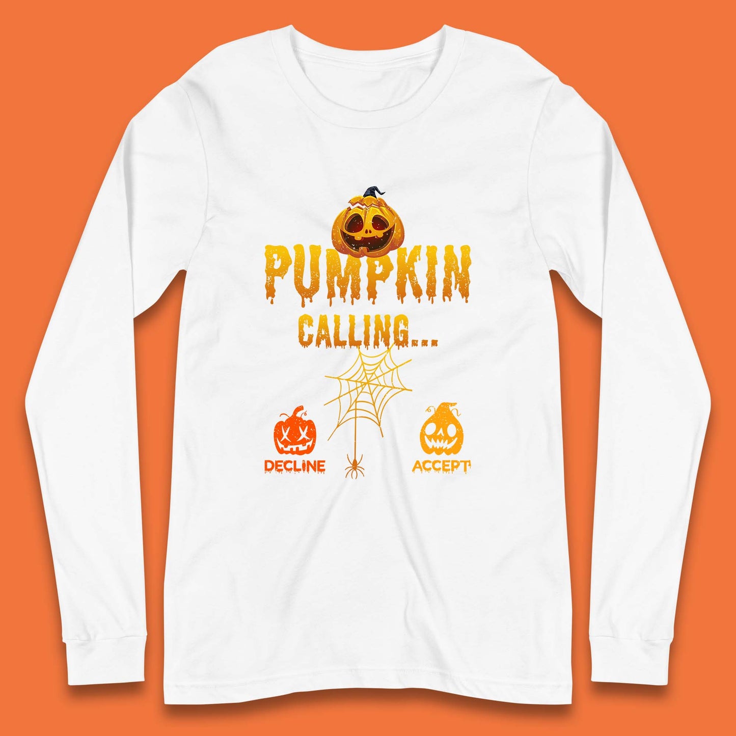 Halloween Pumpkin Calling Accept Decline Funny Jack O Lantern Horror Scary Phone Call Long Sleeve T Shirt