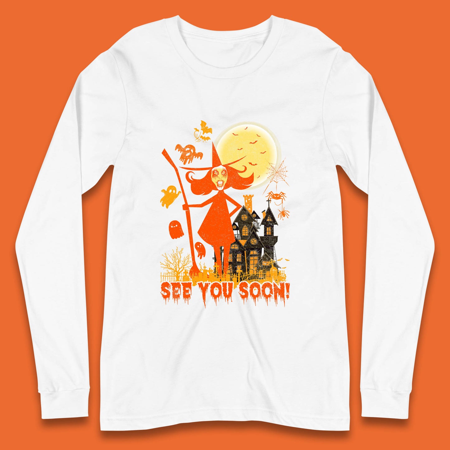 See You Soon Halloween Witch With Broom Horror Scary Haunted House Long Sleeve T Shirt