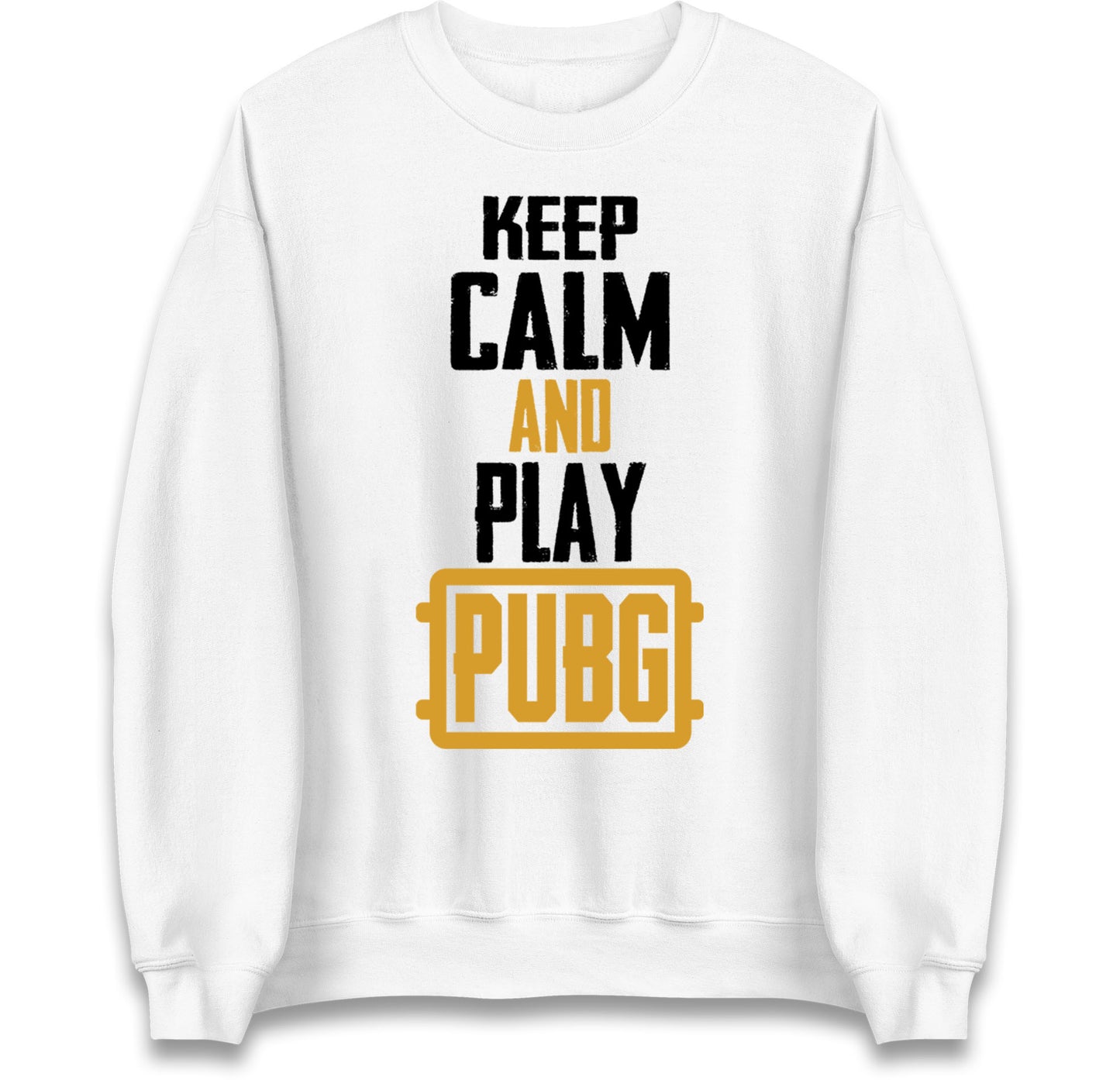 Keep Calm And Play Pubg Jumper