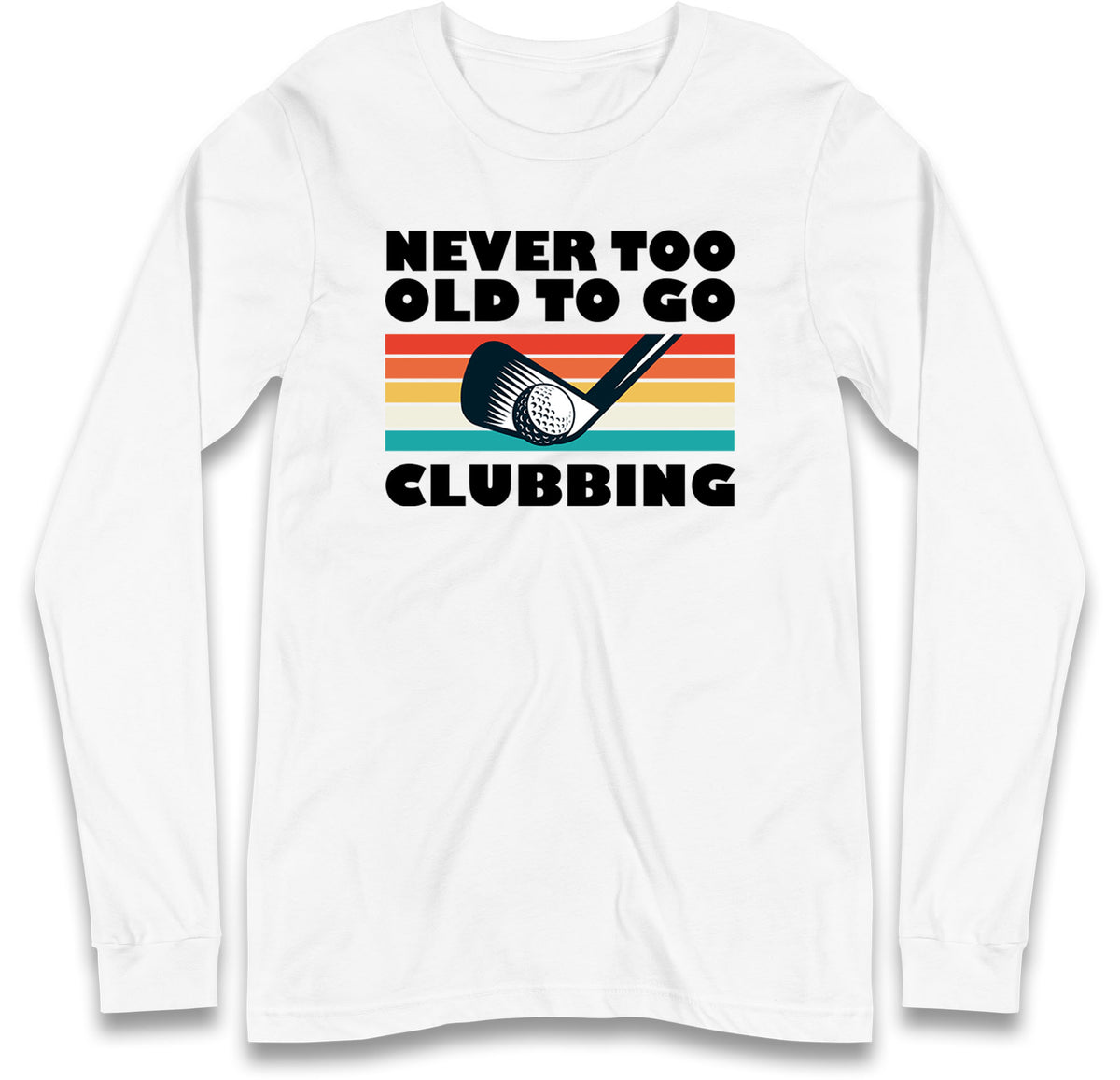 Golf Club Long Sleeve T Shirt