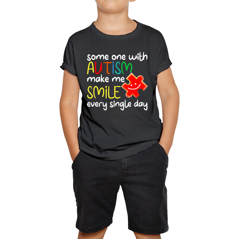 Someone With Autism Make Me Smile Every Single Day Autism Awareness Kids Tee
